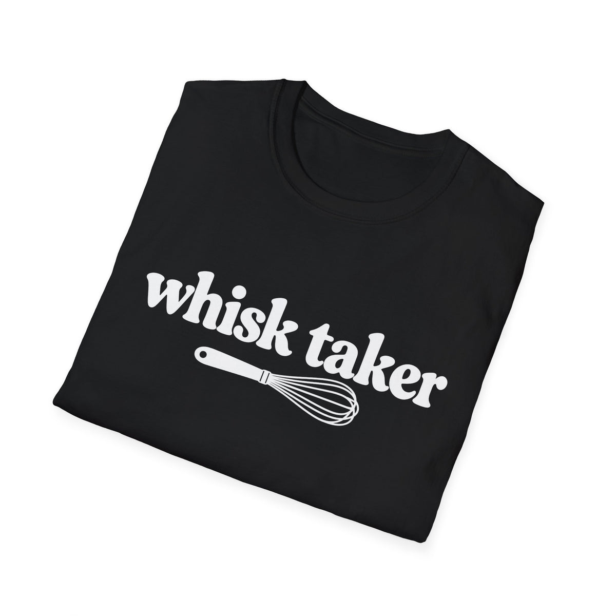 Whisk Taker T-Shirt