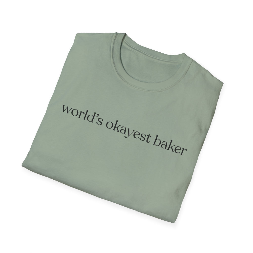 World's Okayest Baker T-Shirt