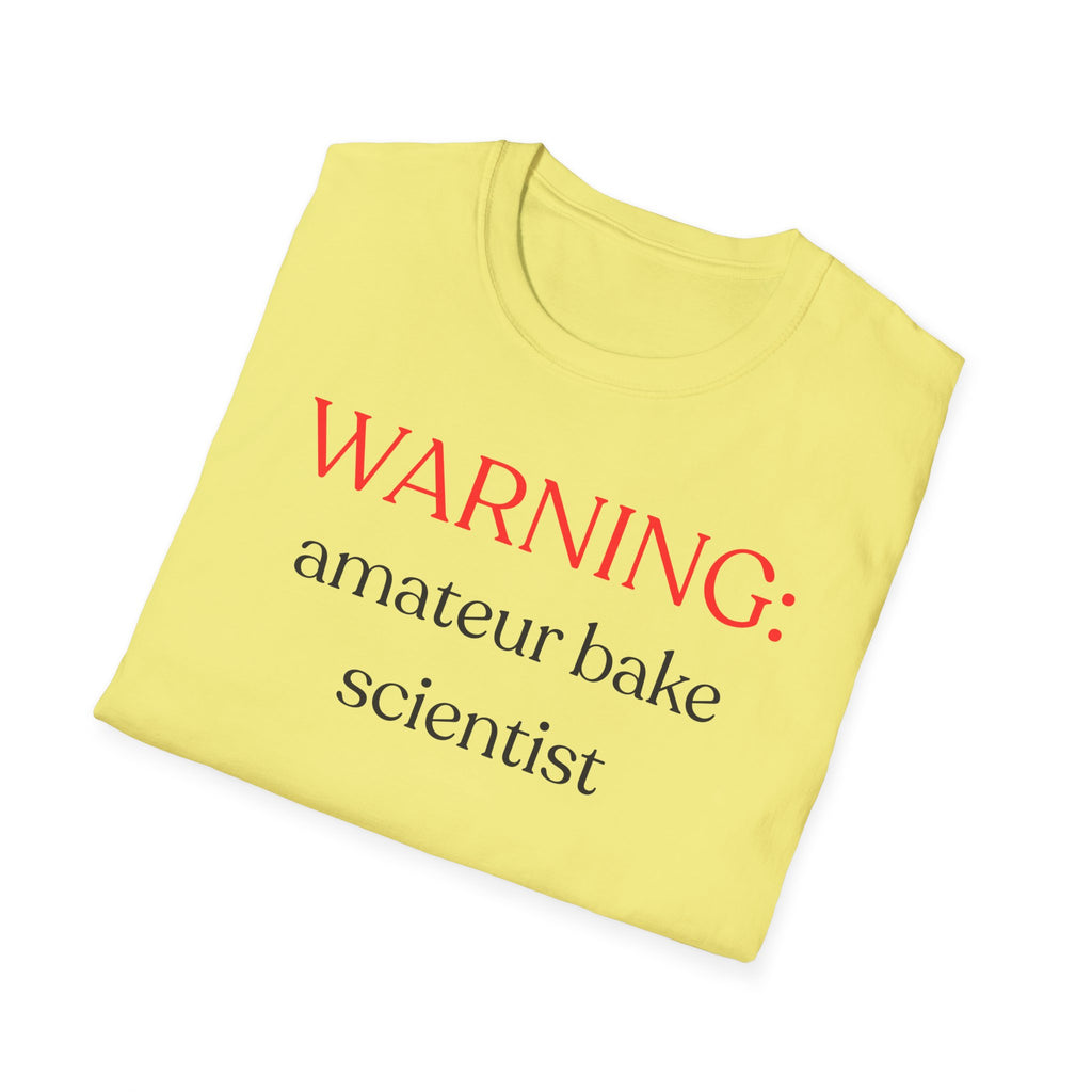 Warning: Amateur Bake Scientist T-Shirt