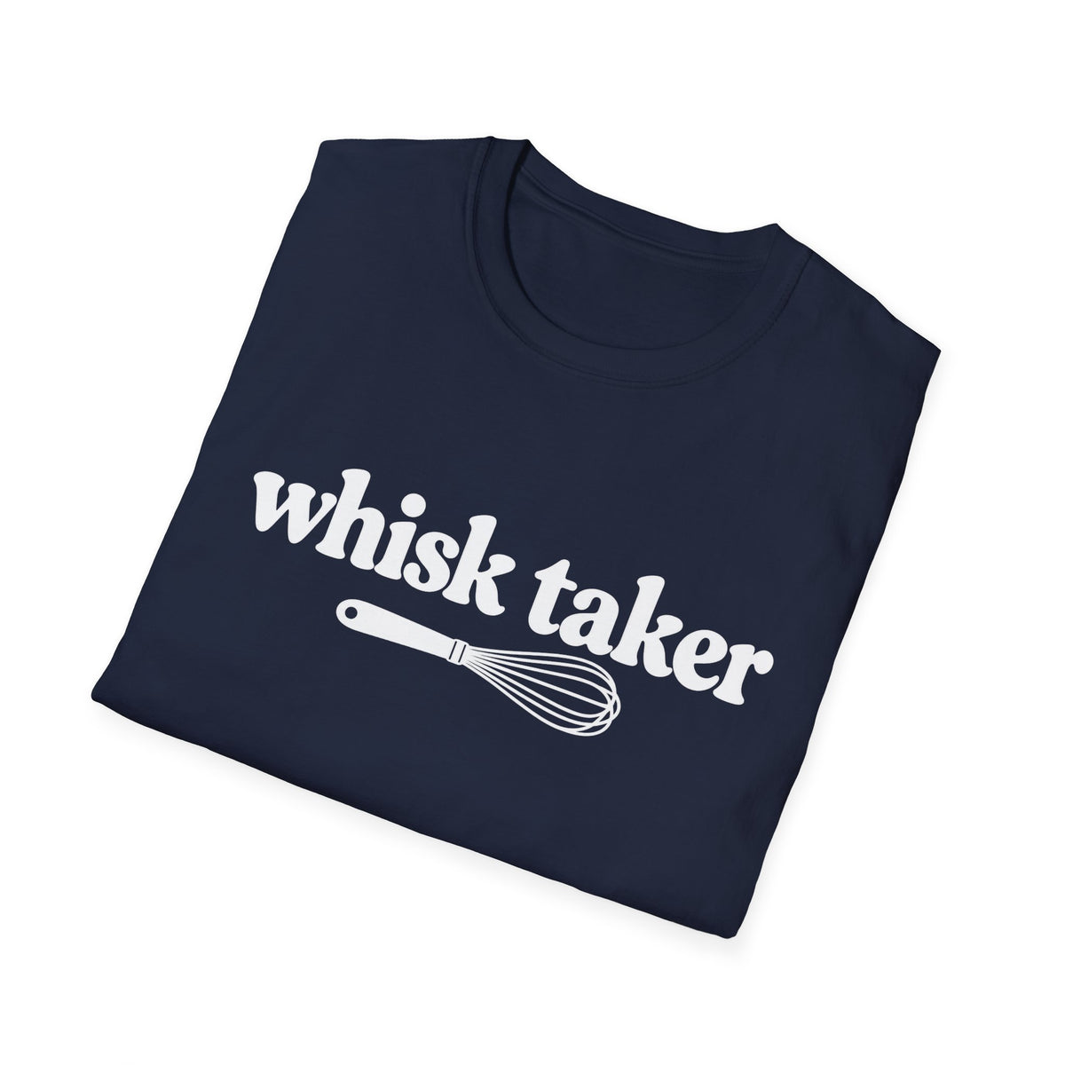 Whisk Taker T-Shirt