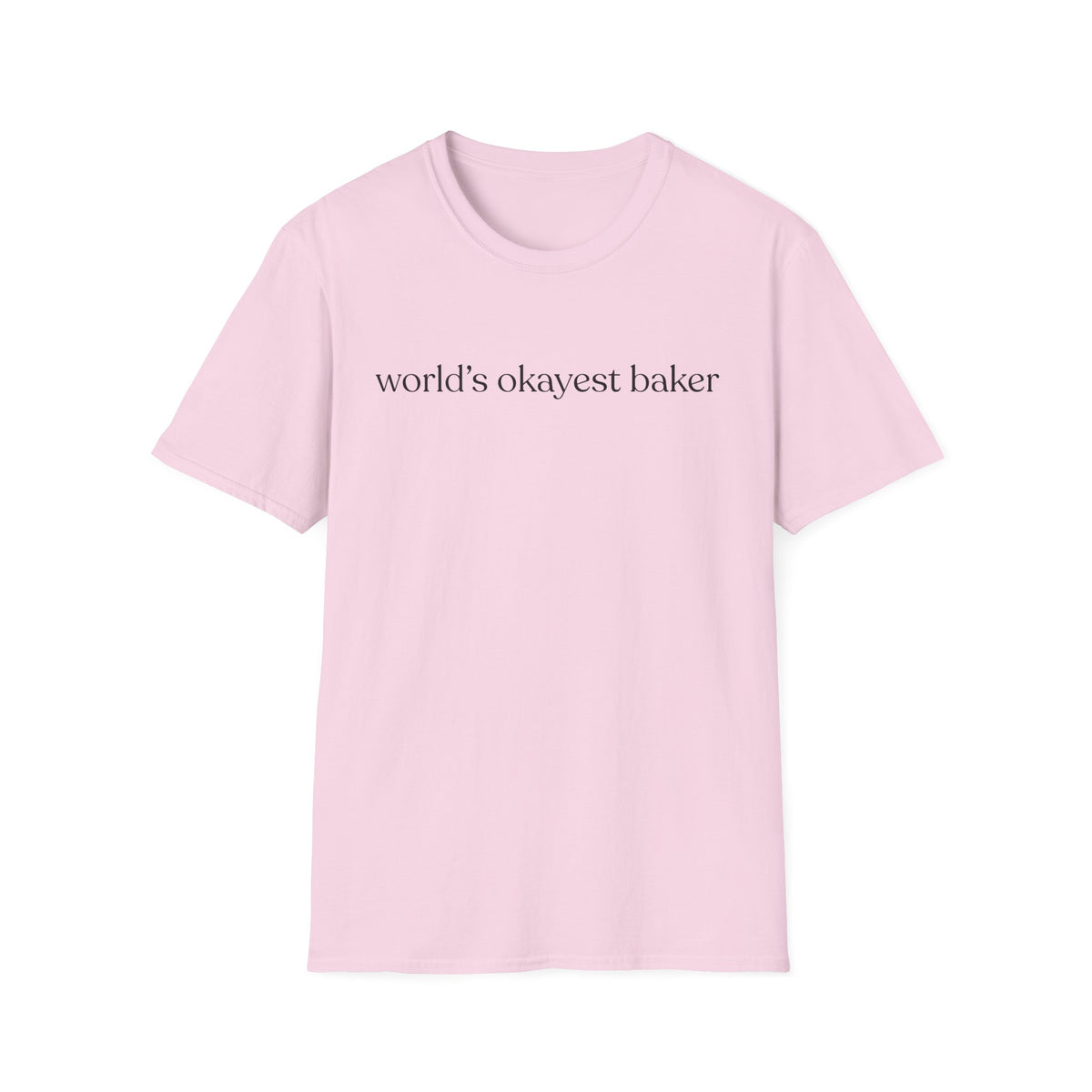 World's Okayest Baker T-Shirt