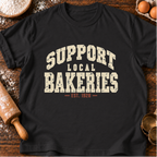 Support Local Bakeries T-Shirt