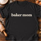 Baker Mom T-Shirt