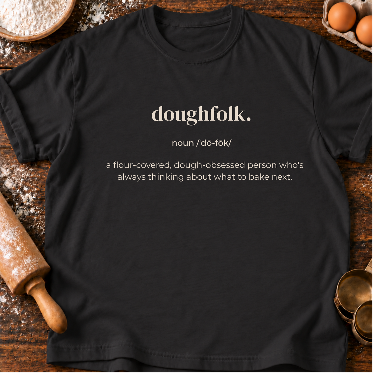 Doughfolk Definition T-Shirt