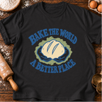 Bake the World T-Shirt