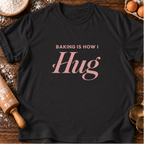 How I Hug T-Shirt