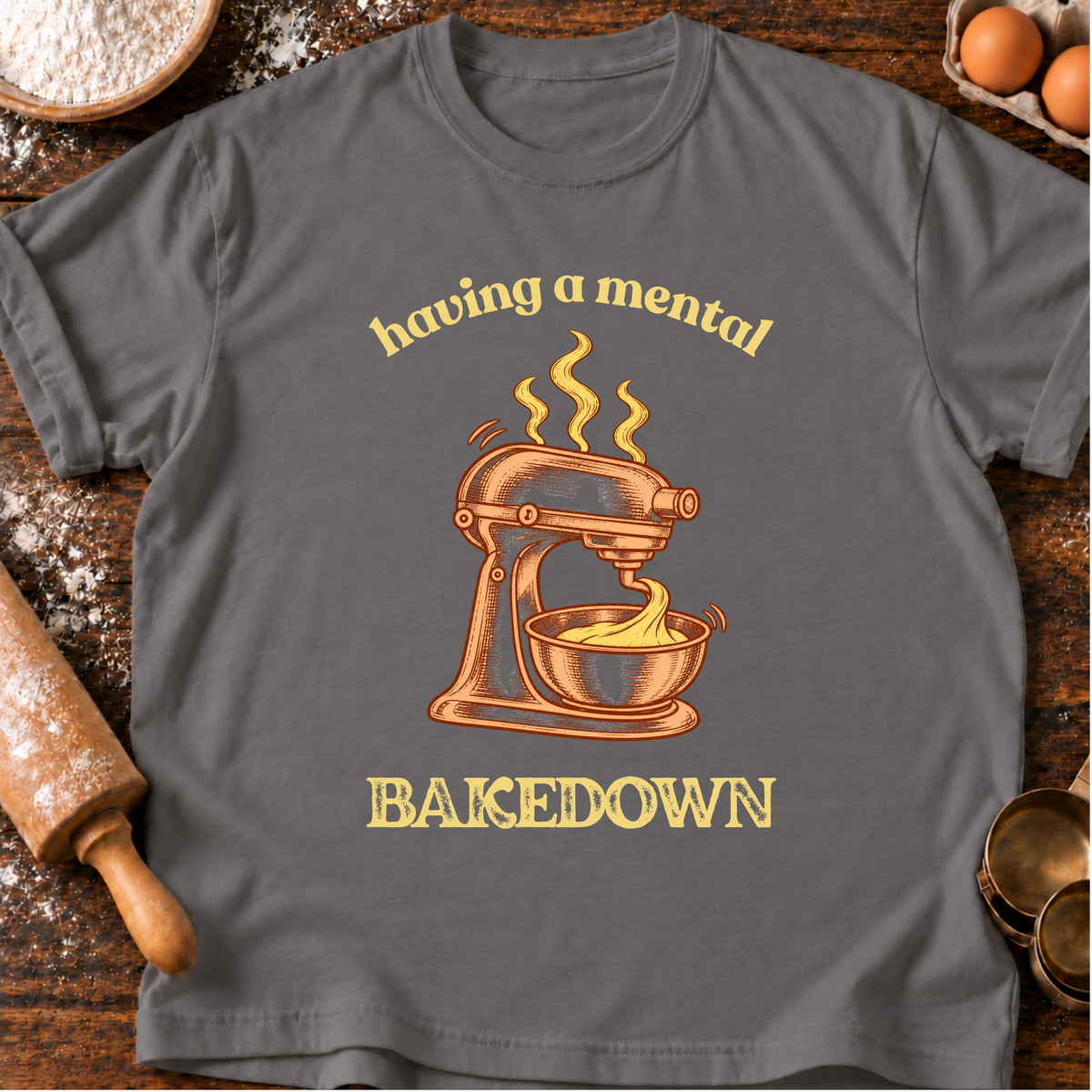 Mental Bakedown T-Shirt