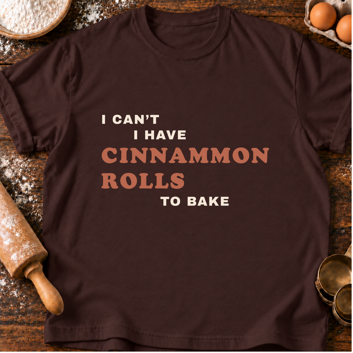 Rolls to Bake T-Shirt