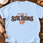 Stir Things Up T-Shirt
