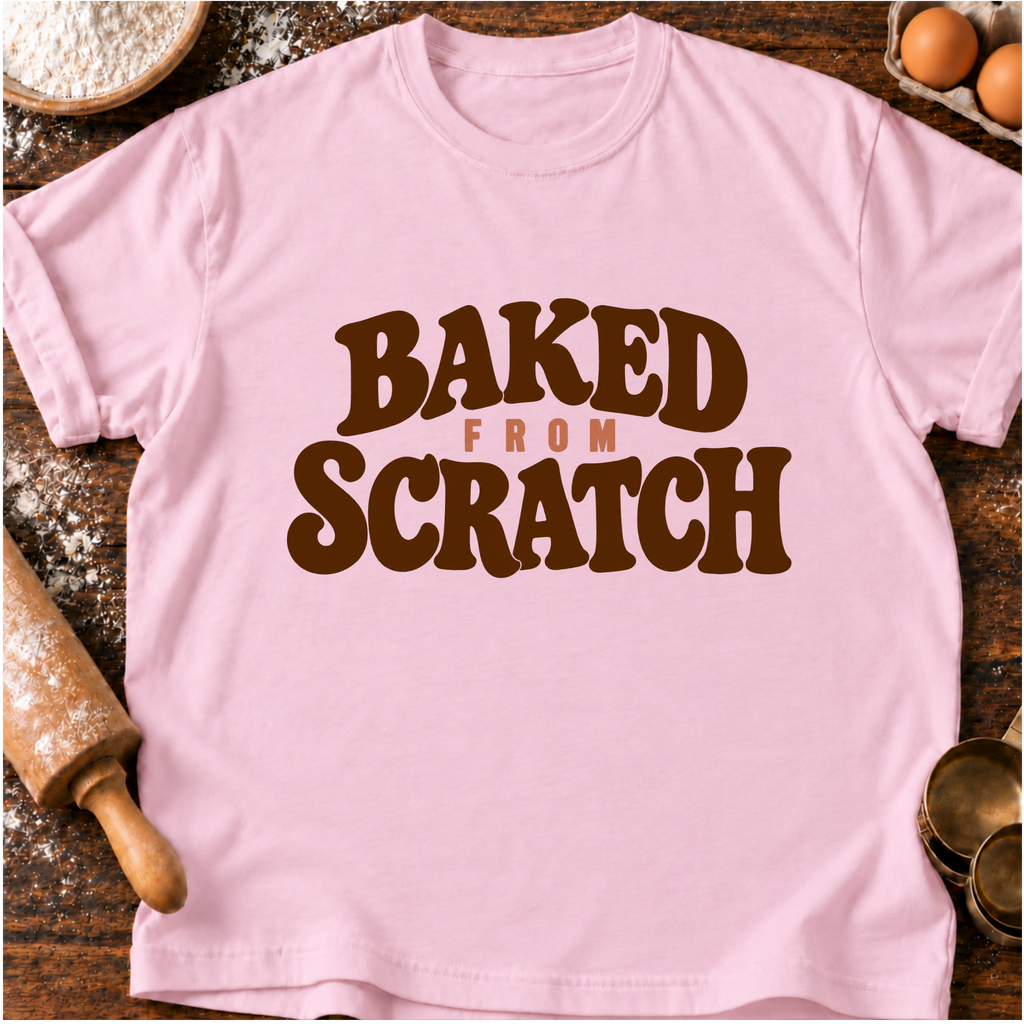 Baked From Scratch T-Shirt
