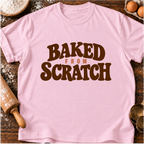 Baked From Scratch T-Shirt