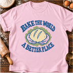 Bake the World T-Shirt