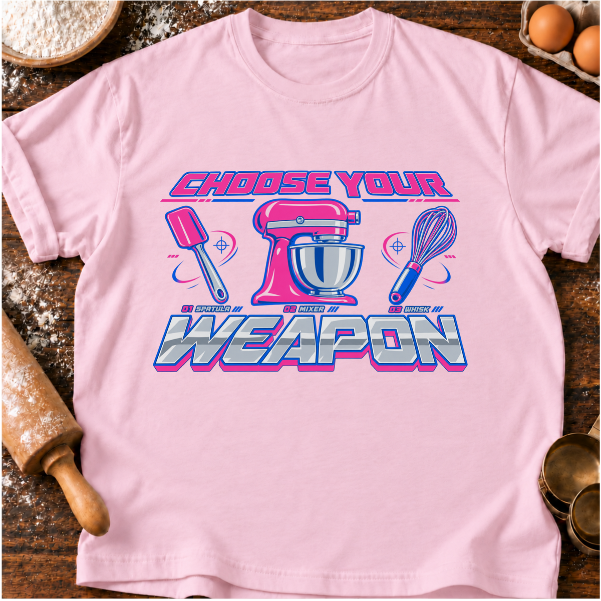 Choose Your Weapon T-Shirt