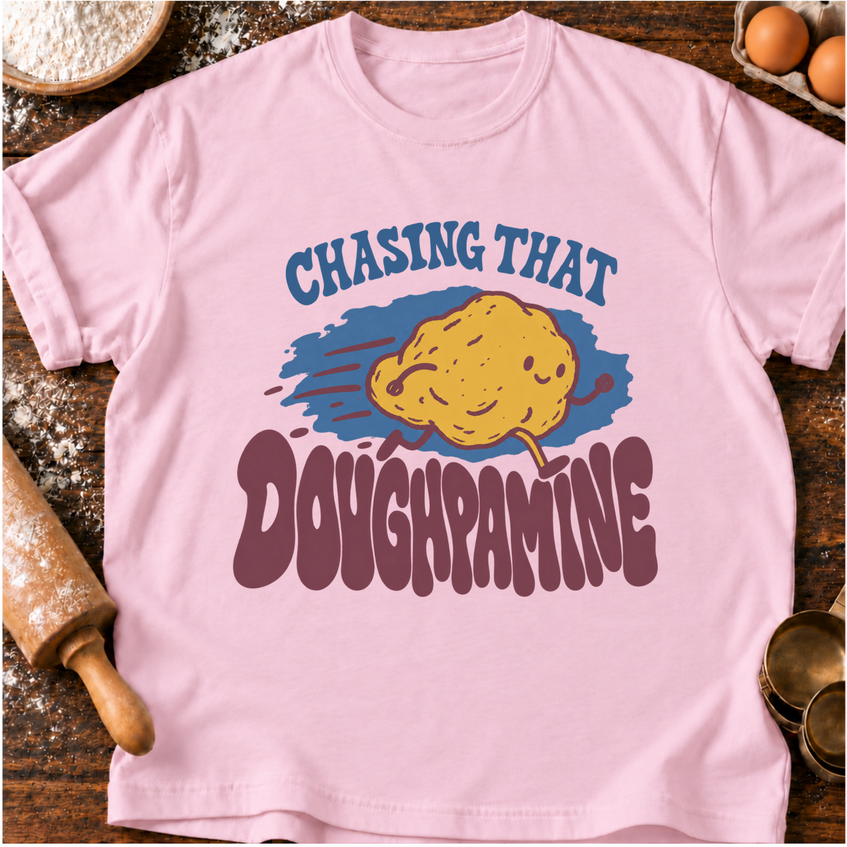 Chasing That Doughpamine T-Shirt