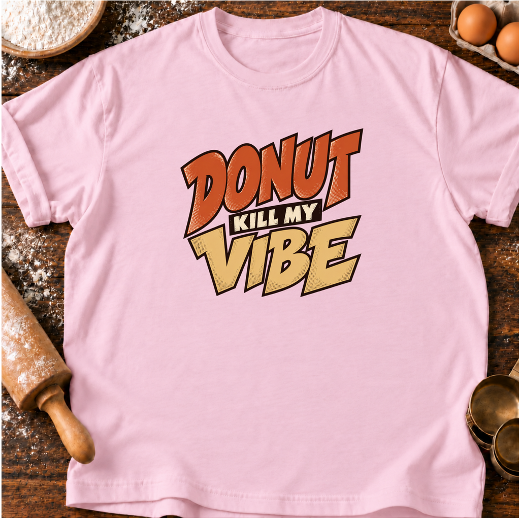 Kill My Vibe T-Shirt