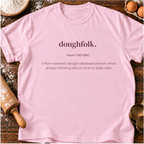 Doughfolk Definition T-Shirt