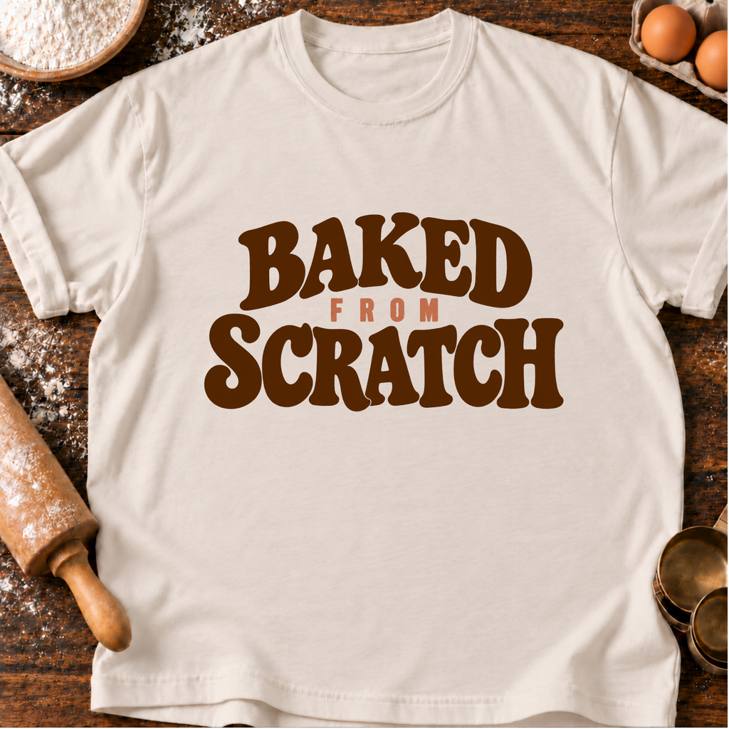 Baked From Scratch T-Shirt