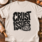 Crust Issues T-Shirt
