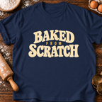 Baked From Scratch T-Shirt