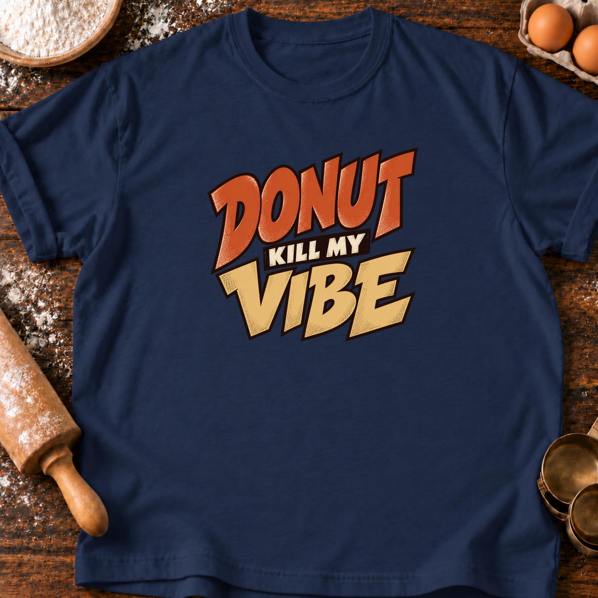 Kill My Vibe T-Shirt