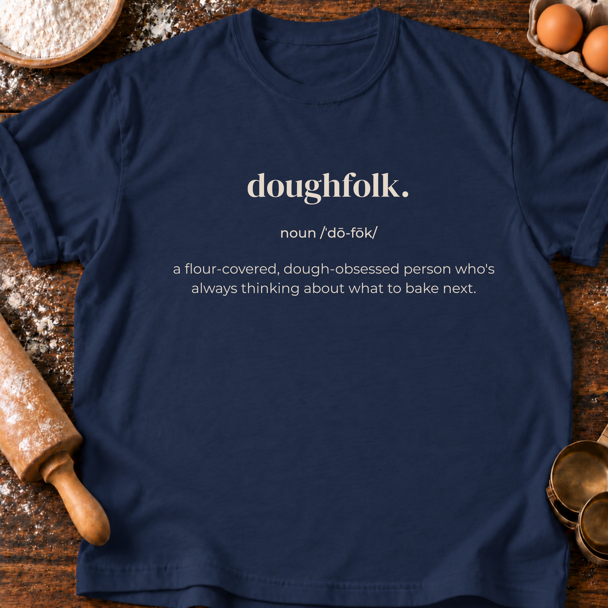 Doughfolk Definition T-Shirt