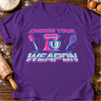 Choose Your Weapon T-Shirt
