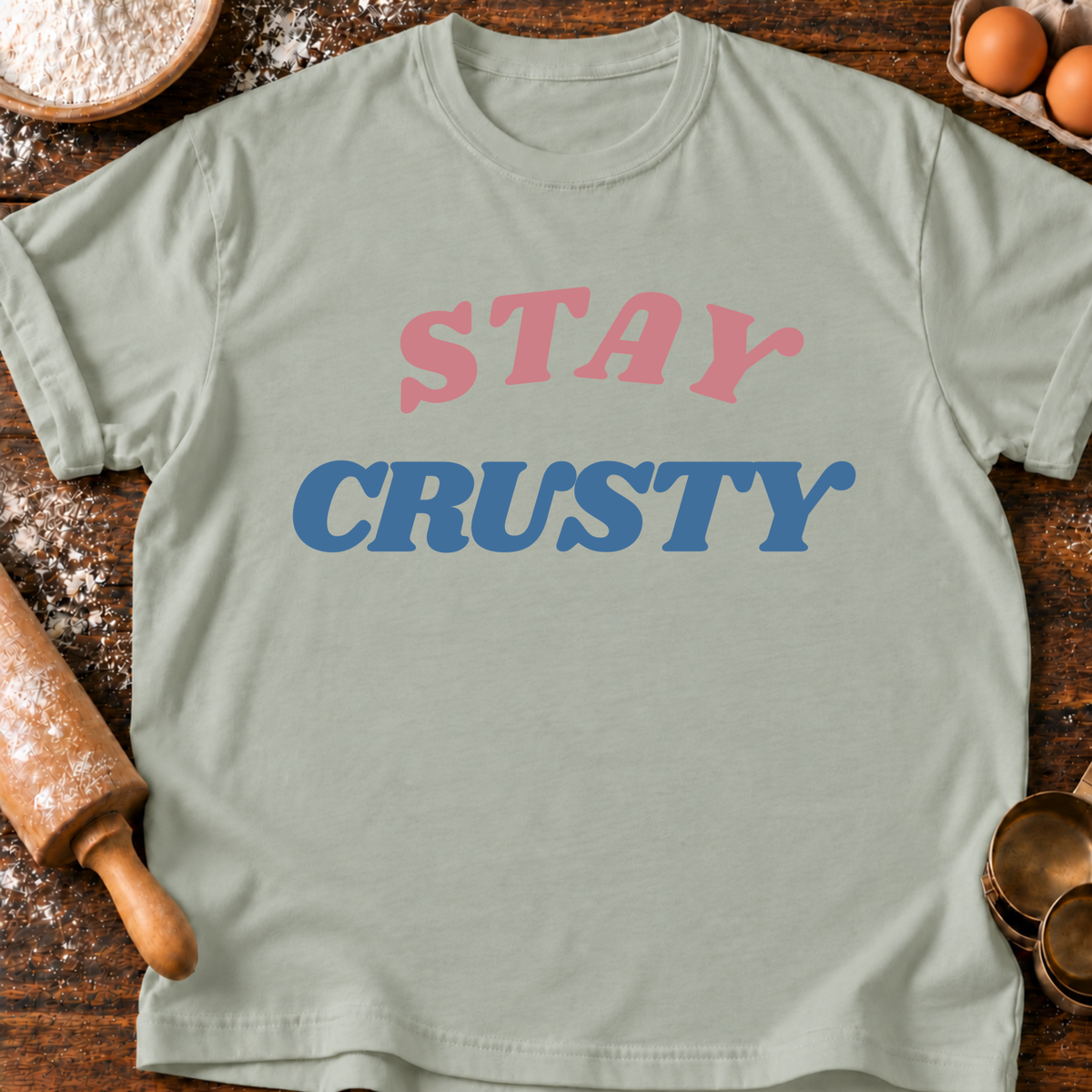 Stay Crusty T-Shirt