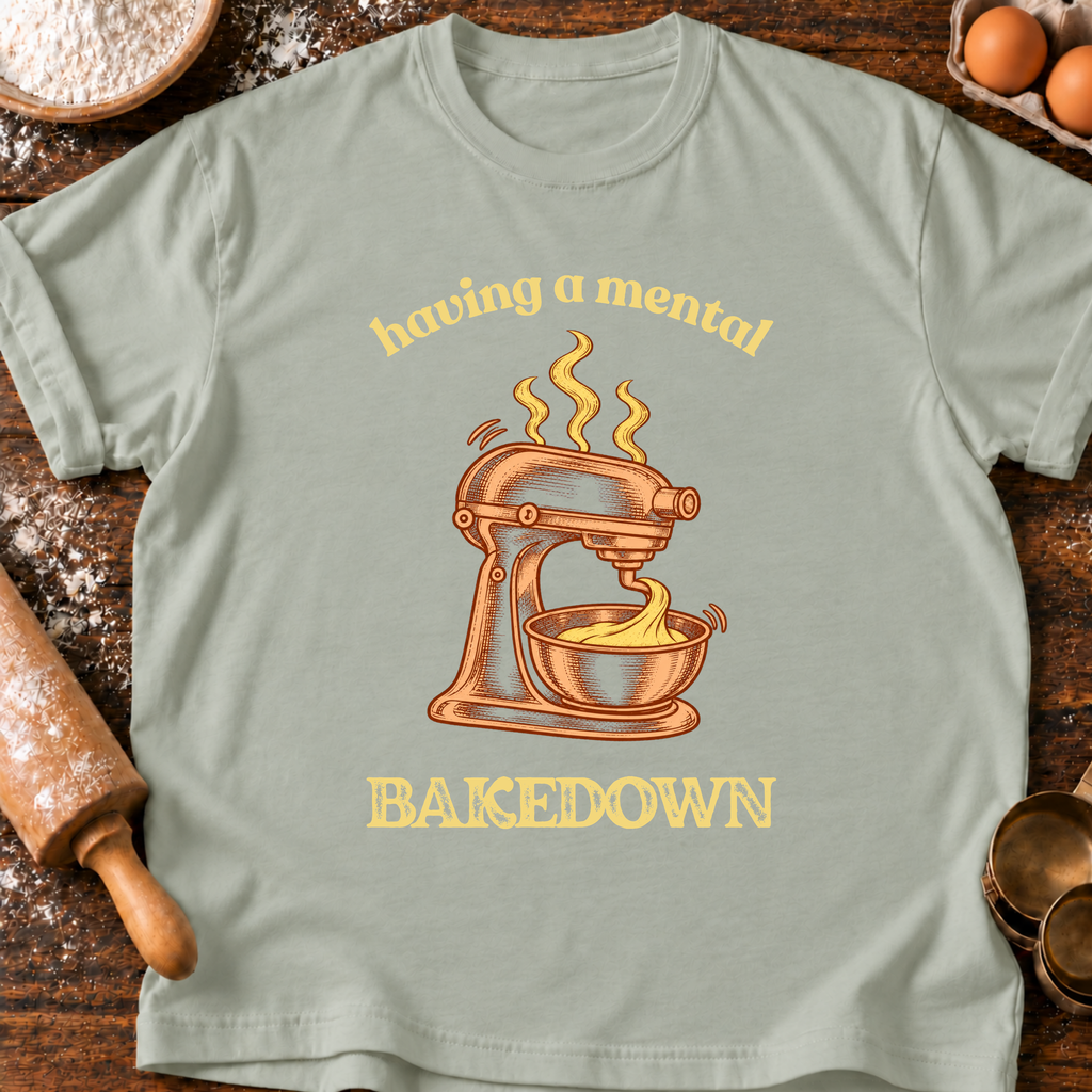 Mental Bakedown T-Shirt