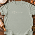 Dough is Resting T-Shirt