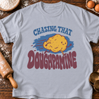 Chasing That Doughpamine T-Shirt