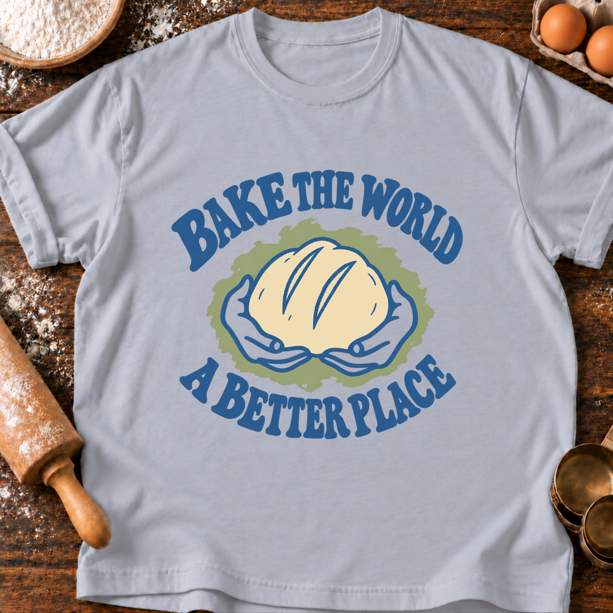Bake the World T-Shirt