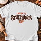 Stir Things Up T-Shirt