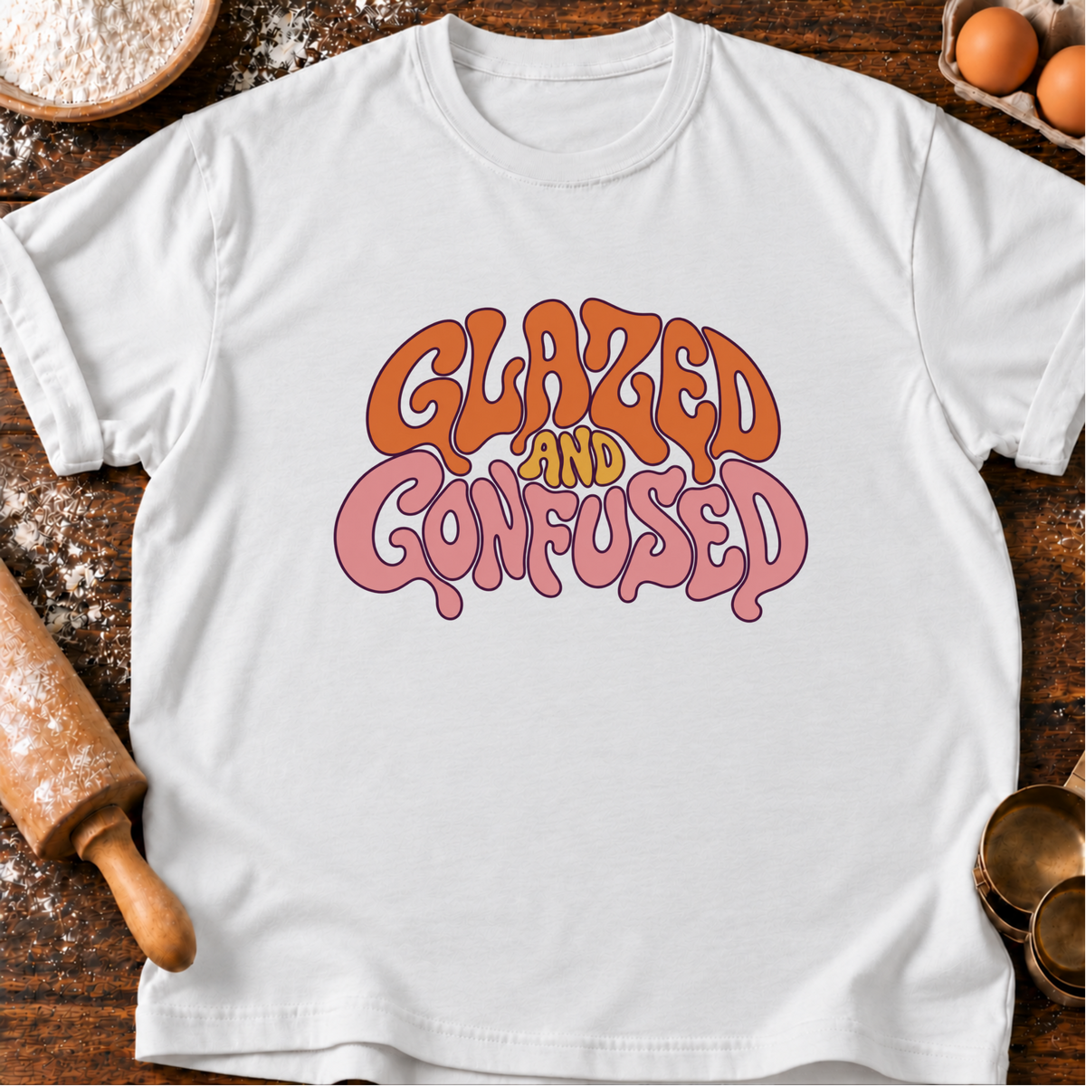 Glazed and Confused T-Shirt