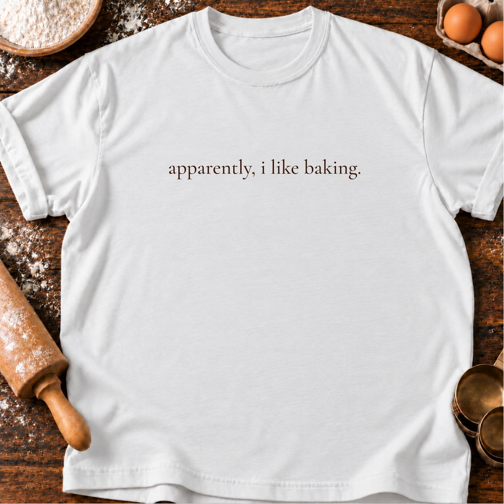 I Like Baking T-Shirt