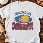 Chasing That Doughpamine T-Shirt