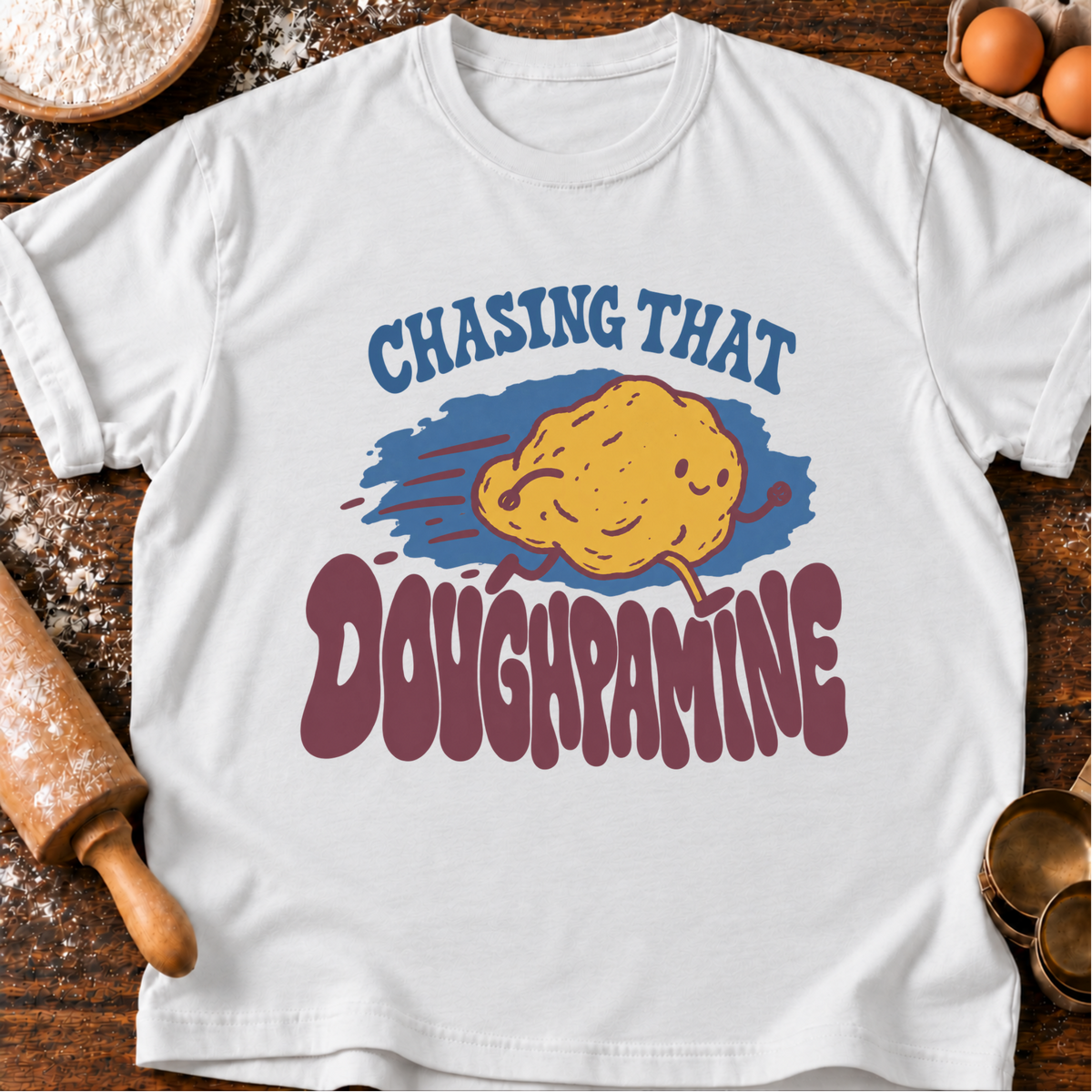 Chasing That Doughpamine T-Shirt