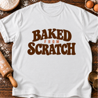 Baked From Scratch T-Shirt