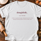 Doughfolk Definition T-Shirt