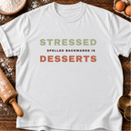 Stressed Spelled Backwards T-Shirt