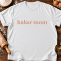Baker Mom T-Shirt