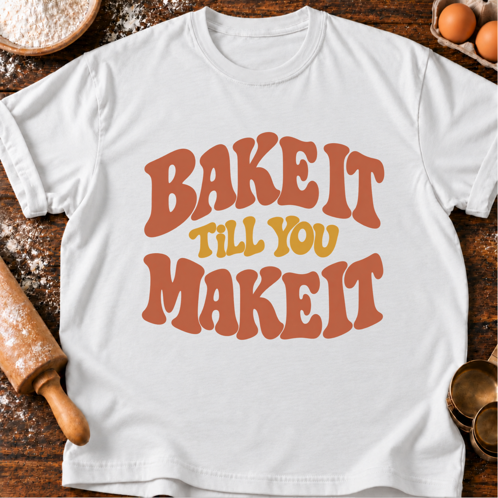Bake it T-Shirt
