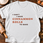 Rolls to Bake T-Shirt