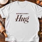 How I Hug T-Shirt